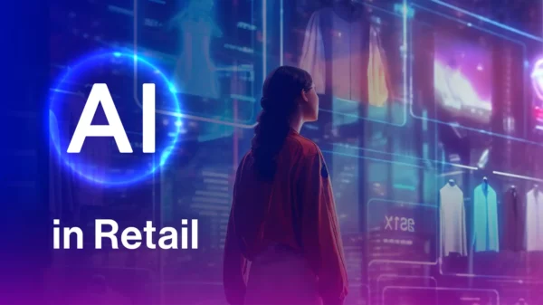 AI in Retail: Use Cases and Best Practices